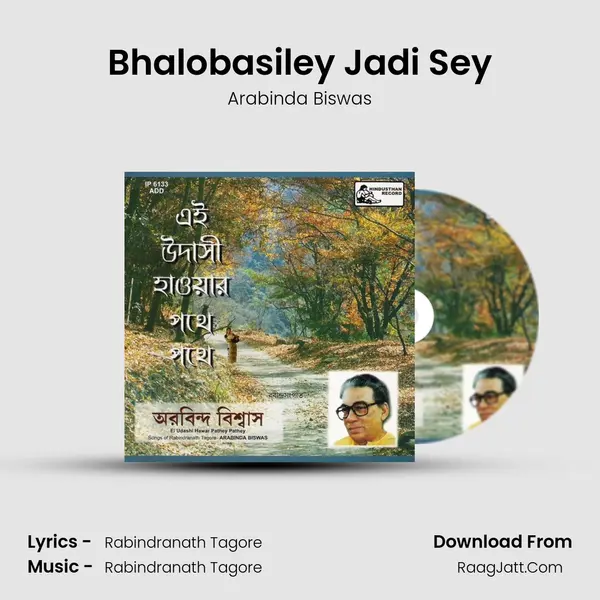 Bhalobasiley Jadi Sey MP3 Song by Arabinda Biswas Cover