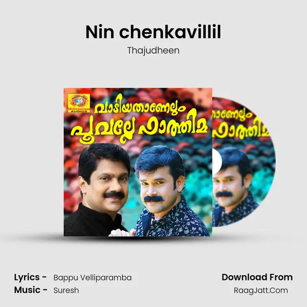 Nin chenkavillil MP3 Song by Thajudheen Cover