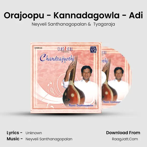 Orajoopu - Kannadagowla - Adi MP3 Song by Neyveli Santhanagopalan Cover