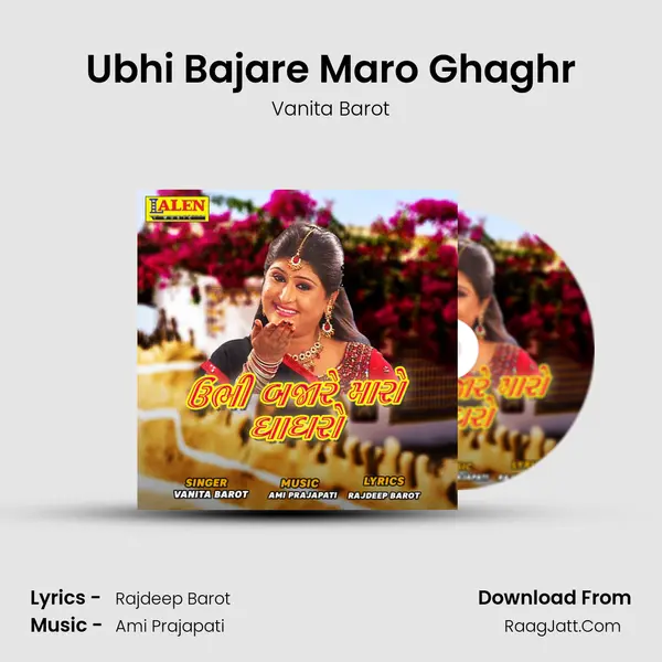 Ubhi Bajare Maro Ghaghr - Vanita Barot