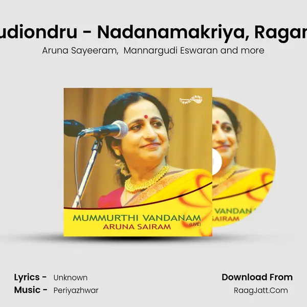Viruttam, Mudiondru - Nadanamakriya, Ragamalika - Adi (Live) MP3 Song by Aruna Sayeeram Cover