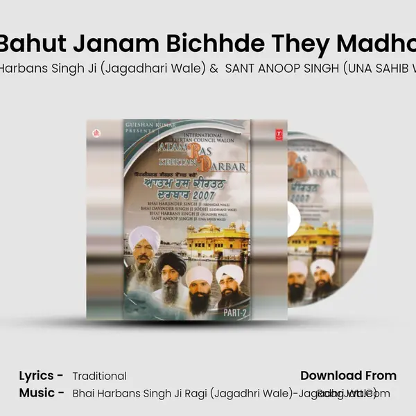 Bahut Janam Bichhde They Madho MP3 Song by Bhai Harbans Singh Ji (Jagadhari Wale) Cover
