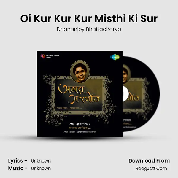 Oi Kur Kur Kur Misthi Ki Sur MP3 Song by Dhananjoy Bhattacharya Cover