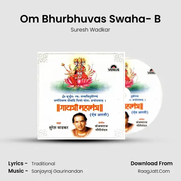 Om Bhurbhuvas Swaha- B MP3 Song by Suresh Wadkar Cover