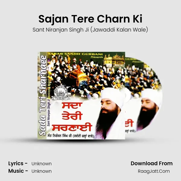 Sajan Tere Charn Ki MP3 Song by Sant Niranjan Singh Ji (Jawaddi Kalan Wale) Cover