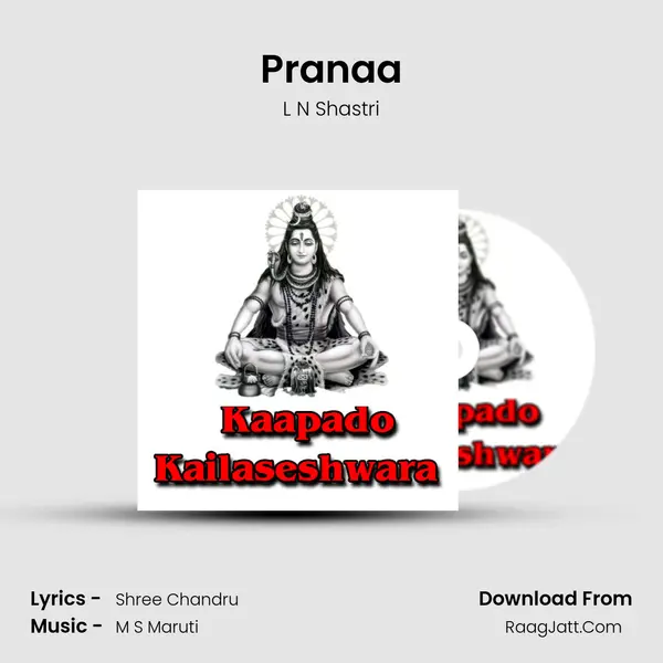 Pranaa MP3 Song by L N Shastri Cover