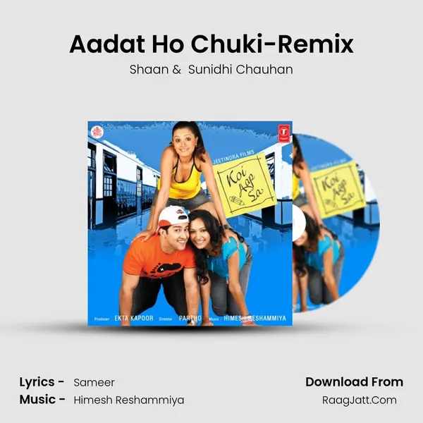 Aadat Ho Chuki-Remix MP3 Song by Shaan Cover