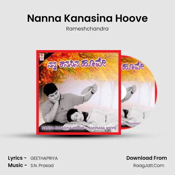 Nanna Kanasina Hoove MP3 Song by Rameshchandra Cover