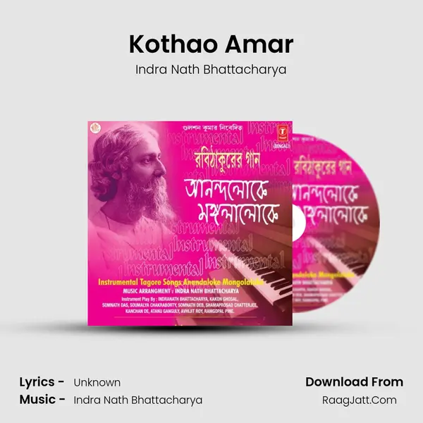 Kothao Amar MP3 Song by Indra Nath Bhattacharya Cover