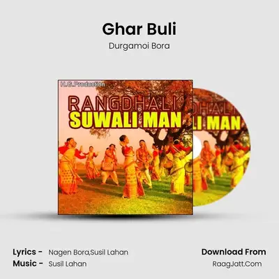 Ghar Buli MP3 Song by Durgamoi Bora Cover