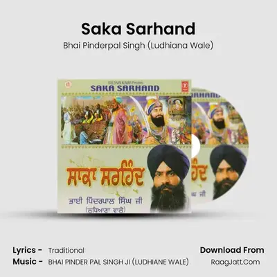 Saka Sarhand - Bhai Pinderpal Singh (Ludhiana Wale)