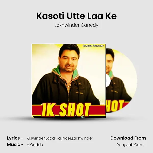 Kasoti Utte Laa Ke MP3 Song by Lakhwinder Canedy Cover