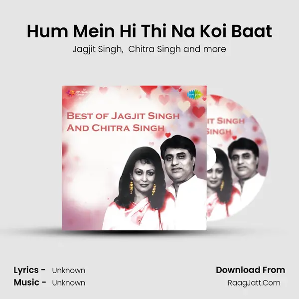 Hum Mein Hi Thi Na Koi Baat MP3 Song by Jagjit Singh Cover