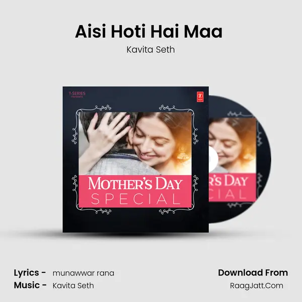 Aisi Hoti Hai Maa (From Maatr) MP3 Song by Kavita Seth Cover