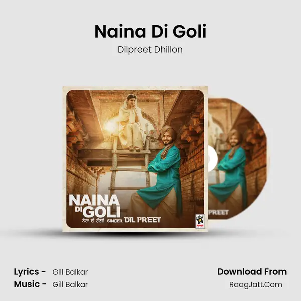 Naina Di Goli MP3 Song by Dilpreet Dhillon Cover