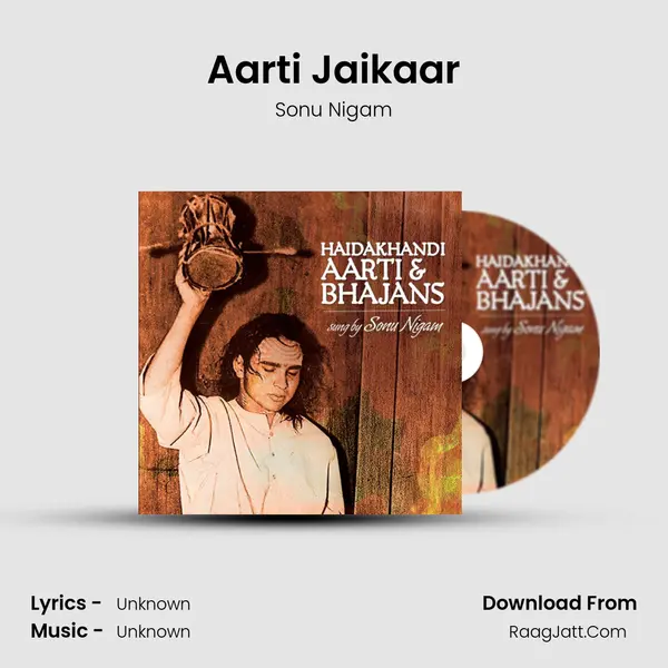 Aarti Jaikaar MP3 Song by Sonu Nigam Cover