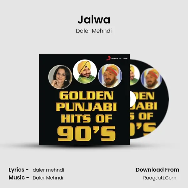 Jalwa MP3 Song by Daler Mehndi Cover