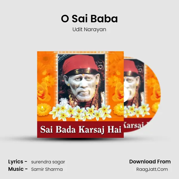 O Sai Baba MP3 Song by Udit Narayan Cover