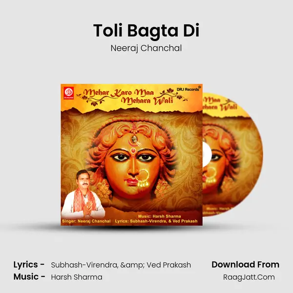 Toli Bagta Di MP3 Song by Neeraj Chanchal Cover