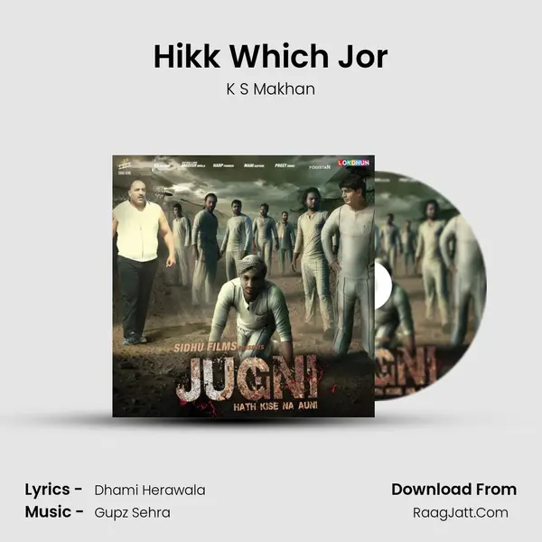 Hikk Which Jor MP3 Song by K S Makhan Cover