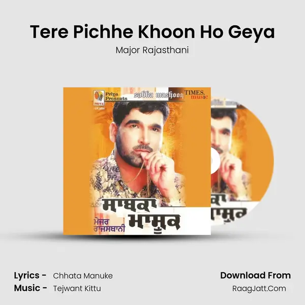 Tere Pichhe Khoon Ho Geya MP3 Song by Major Rajasthani Cover