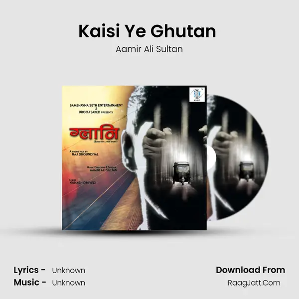 Kaisi Ye Ghutan (From Glaani) mp3 song