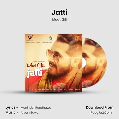Jatti MP3 Song by Meet Gill Cover