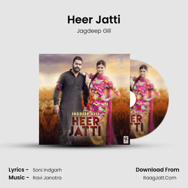 Heer Jatti - Jagdeep Gill