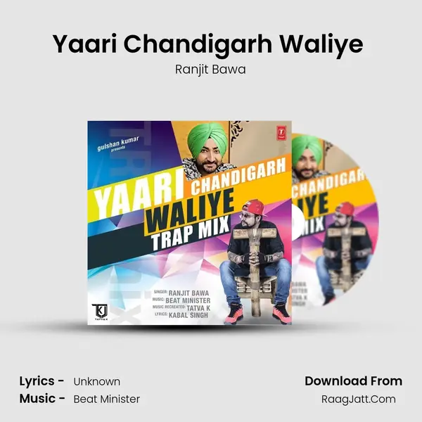 Yaari Chandigarh Waliye (Trap Mix) - Ranjit Bawa
