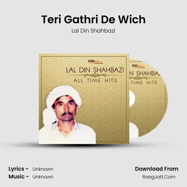 Teri Gathri De Wich MP3 Song by Lal Din Shahbazi Cover