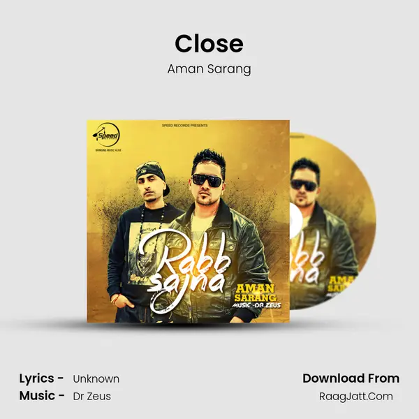 Close MP3 Song by Aman Sarang Cover