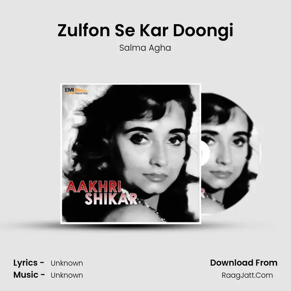 Zulfon Se Kar Doongi MP3 Song by Salma Agha Cover