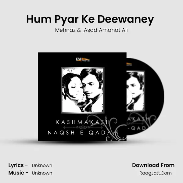 Hum Pyar Ke Deewaney (From Naqsh-e-Qadam) mp3 song