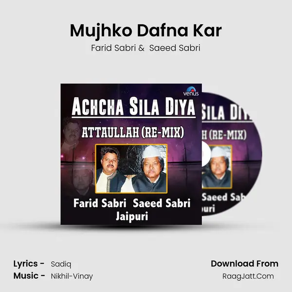 Mujhko Dafna Kar mp3 song
