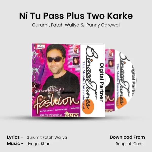 Ni Tu Pass Plus Two Karke MP3 Song by Gurumit Fatah Waliya Cover