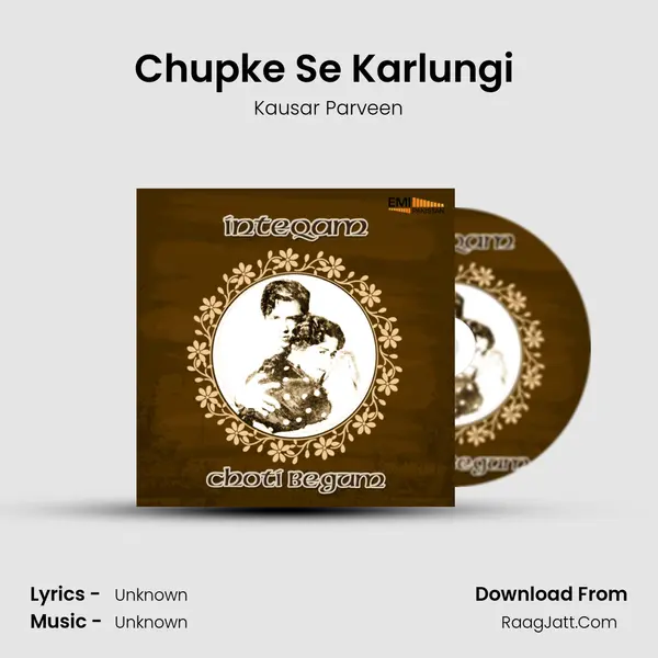 Chupke Se Karlungi (From 