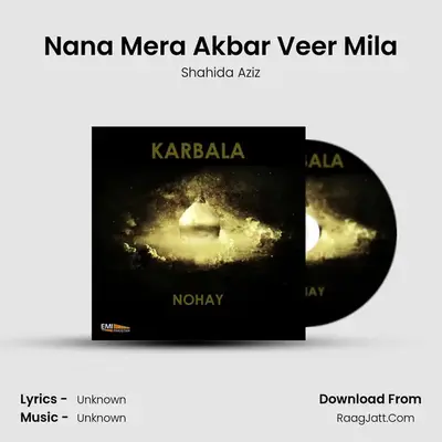 Nana Mera Akbar Veer Mila MP3 Song by Shahida Aziz Cover