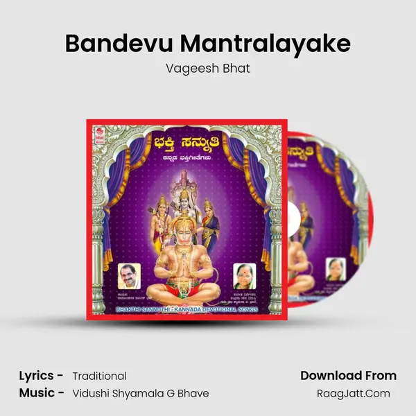 Bandevu Mantralayake MP3 Song by Vageesh Bhat Cover