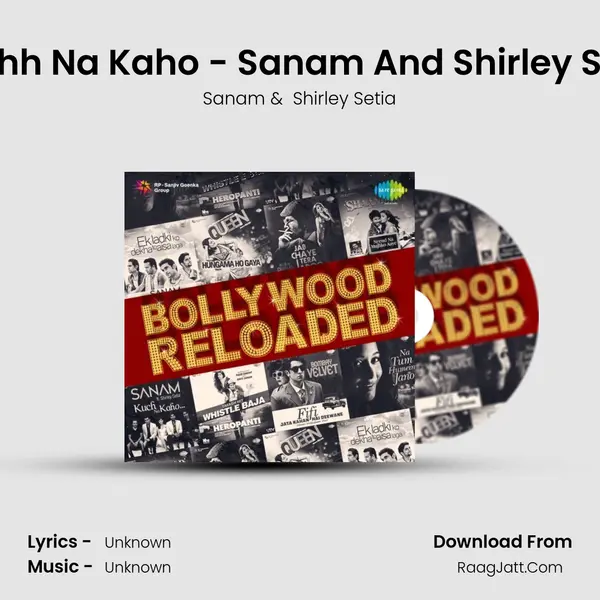 Kuchh Na Kaho - Sanam And Shirley Setia MP3 Song by Sanam Cover