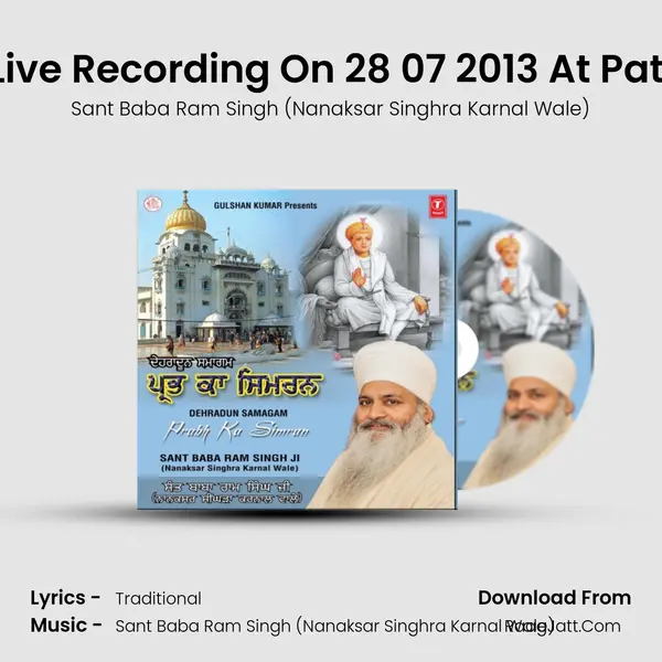 Daaru Naam Leha - Live Recording On 28 07 2013 At Patel Nagar  Dehradoon MP3 Song by Sant Baba Ram Singh (Nanaksar Singhra Karnal Wale) Cover