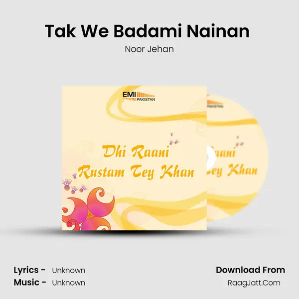 Tak We Badami Nainan (from