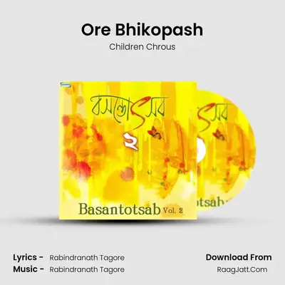 Ore Bhikopash MP3 Song by Children Chrous Cover