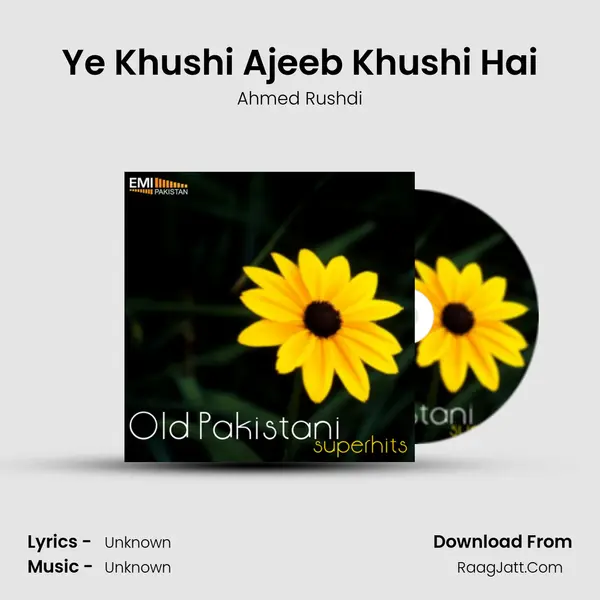 Ye Khushi Ajeeb Khushi Hai MP3 Song by Ahmed Rushdi Cover