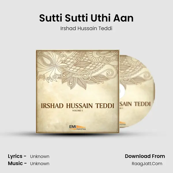 Sutti Sutti Uthi Aan MP3 Song by Irshad Hussain Teddi Cover