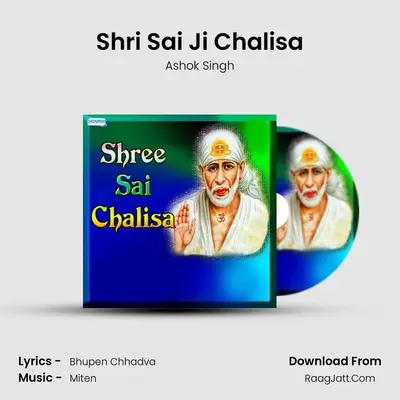 Shree Sai Chalisa - Ashok Singh