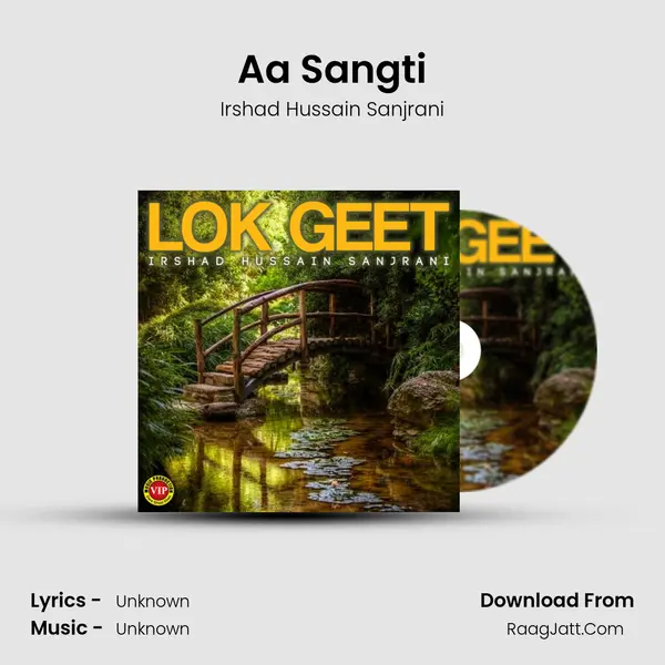 Aa Sangti MP3 Song by Irshad Hussain Sanjrani Cover