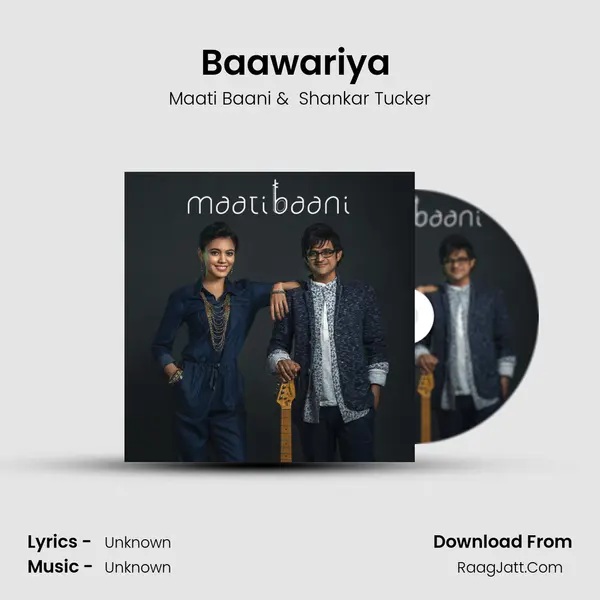 Baawariya (feat. Shankar Tucker) MP3 Song by Maati Baani Cover