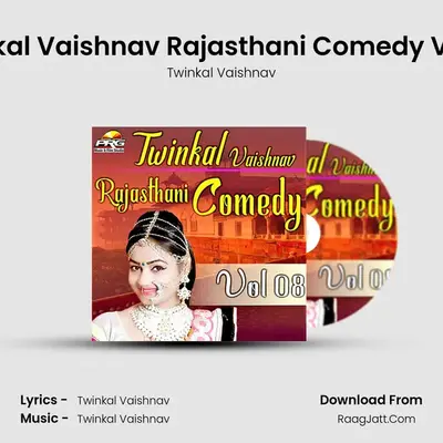 Twinkal Vaishnav Rajasthani Comedy Vol 08 - Twinkal Vaishnav