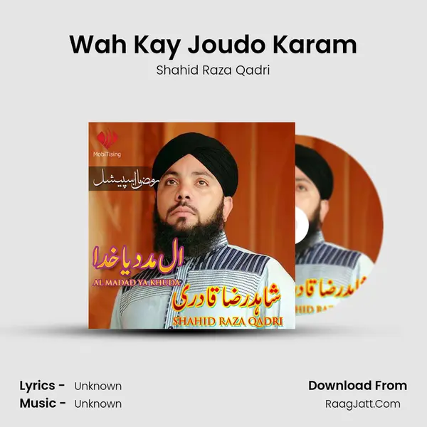 Wah Kay Joudo Karam MP3 Song by Shahid Raza Qadri Cover