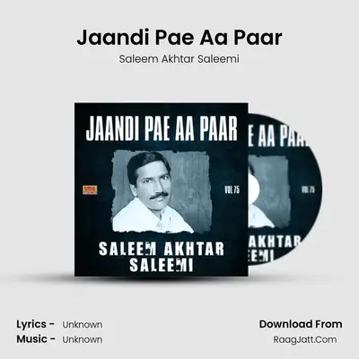 Jaandi Pae Aa Paar MP3 Song by Saleem Akhtar Saleemi Cover
